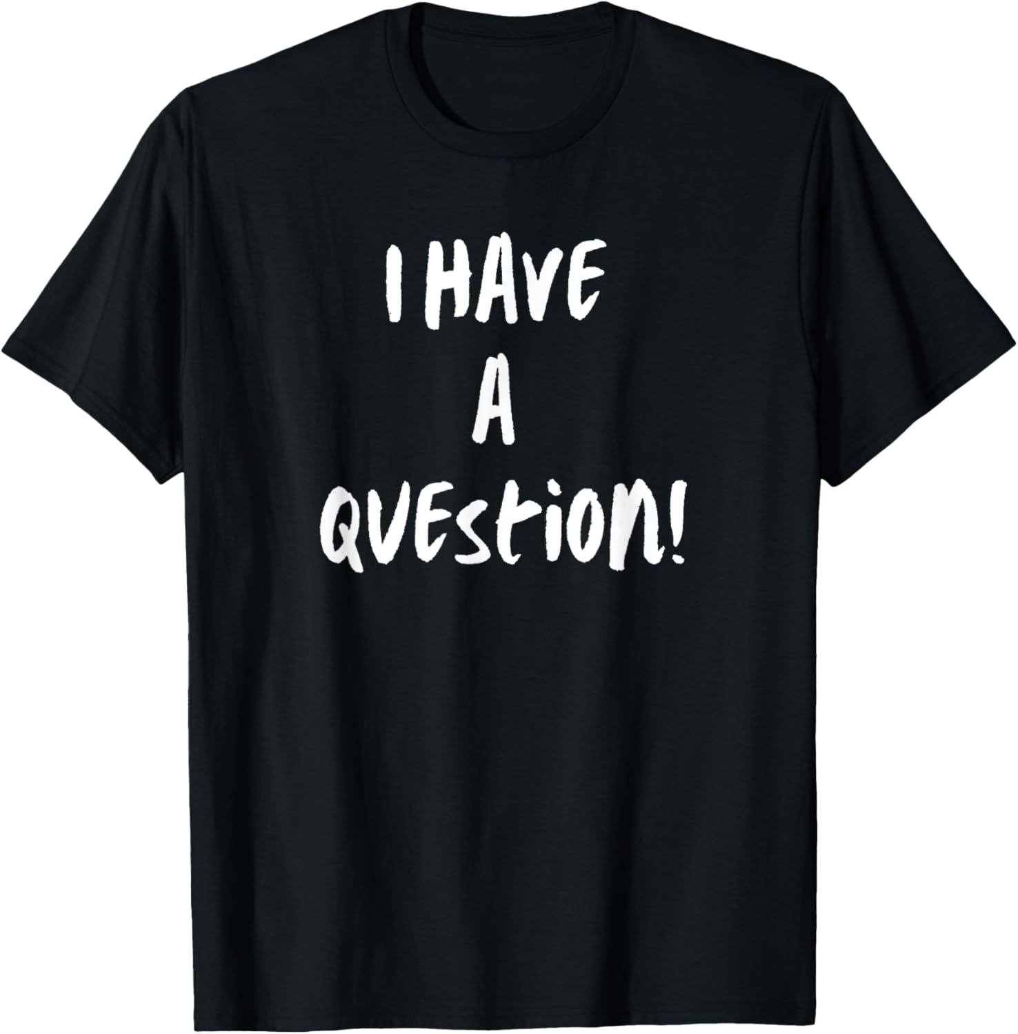 I Have A Question Funny Graphi - огляд і ціна Men'S Fashion Questions
