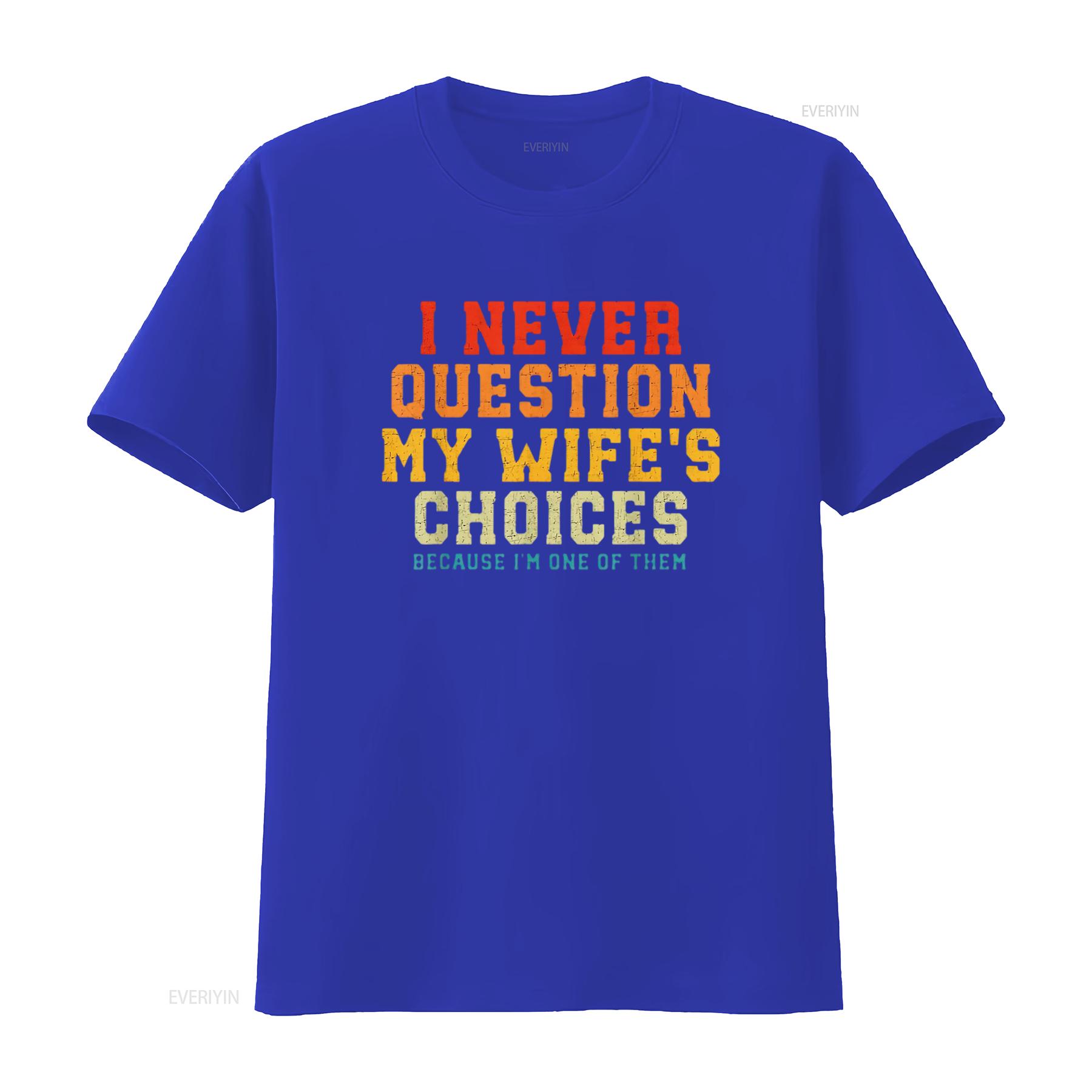 Womens I Never Question My Wif - огляд і ціна Men'S Fashion Questions